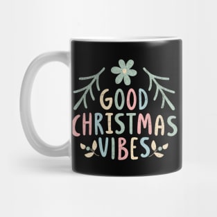 Good Christmas Vibes - Hippie Style Mug